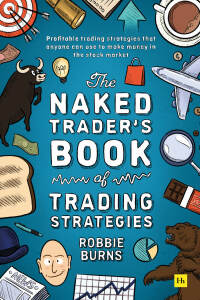 Cover image: The Naked Trader's Book of Trading Strategies 9780857199782