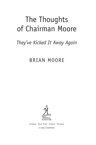 Cover image: The Thoughts of Chairman Moore 9781849832991