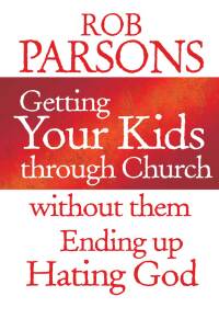Cover image: Getting your Kids Through Church Without Them Ending Up Hati 9780857210531