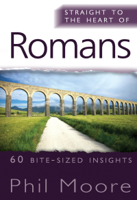 Cover image: Straight to the Heart of Romans 1st edition 9780857210579