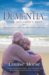 Cover image: Dementia: Frank and Linda's Story 1st edition 9781854249302
