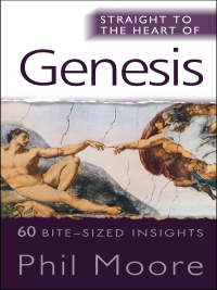 Cover image: Straight to the Heart of Genesis 1st edition 9780857210012