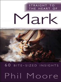 Cover image: Straight to the Heart of Mark 1st edition 9780857216427
