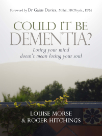 表紙画像: Could it be Dementia? 1st edition 9781854248251