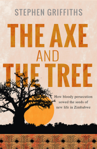 Cover image: The Axe and the Tree 1st edition 9780857217899