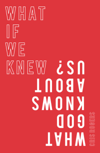 Titelbild: What if We Knew What God Knows About Us 1st edition 9780857219039