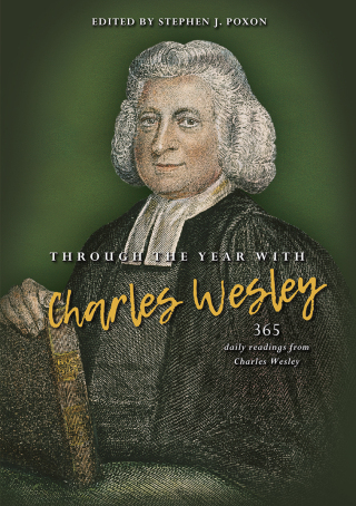 Cover image: Through the Year with Charles Wesley 1st edition 9780857219282