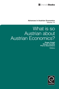 Cover image: What is so Austrian about Austrian Economics? 9780857242617