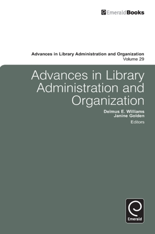 Cover image: Advances in Library Administration and Organization 9780857242877