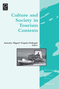 صورة الغلاف: Culture and Society in Tourism Contexts 9780857246837