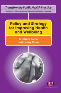 Cover image: Policy and Strategy for Improving Health and Wellbeing 1st edition 9780857250070