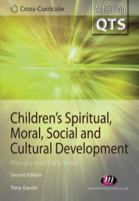 Cover image: Children′s Spiritual, Moral, Social and Cultural Development 2nd edition 9781844451456