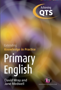 Titelbild: Primary English: Extending Knowledge in Practice 1st edition 9781844451043