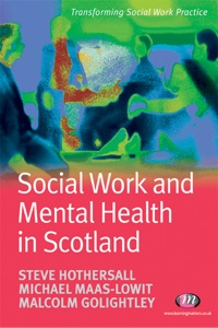 صورة الغلاف: Social Work and Mental Health in Scotland 1st edition 9781844451302