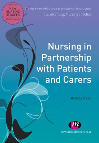 Cover image: Nursing in Partnership with Patients and Carers 1st edition 9780857253071