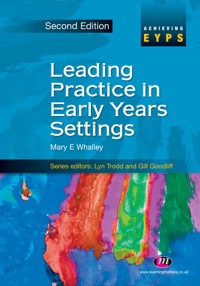 صورة الغلاف: Leading Practice in Early Years Settings 2nd edition 9780857253279