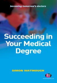 表紙画像: Succeeding in Your Medical Degree 1st edition 9780857253972