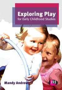 Omslagafbeelding: Exploring Play for Early Childhood Studies 1st edition 9780857258465