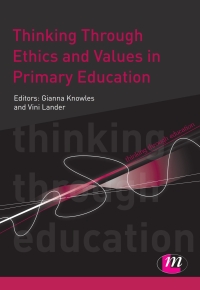 Cover image: Thinking Through Ethics and Values in Primary Education 1st edition 9780857257338