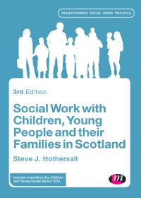 Immagine di copertina: Social Work with Children, Young People and their Families in Scotland 3rd edition 9780857258717