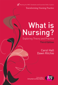 Imagen de portada: What is Nursing? Exploring Theory and Practice 3rd edition 9781446257029