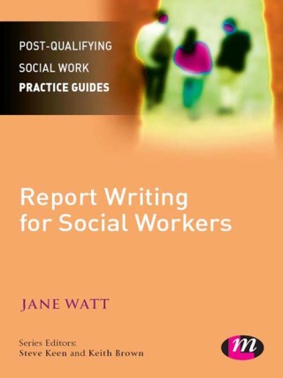 Cover image: Report Writing for Social Workers 1st edition 9780857259837