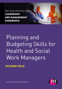 Cover image: Planning and Budgeting Skills for Health and Social Work Managers 1st edition 9781446256725