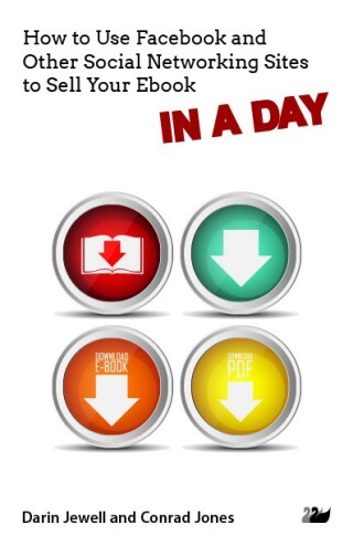 Cover image: How to Use Facebook and Other Social Networking Sites to Sell Your Ebook IN A DAY 1st edition
