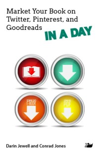 Immagine di copertina: Market Your Book on Twitter, Pinterest, and Goodreads IN A DAY 1st edition