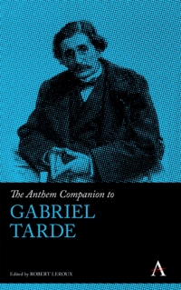 Immagine di copertina: The Anthem Companion to Gabriel Tarde 1st edition 9780857281791