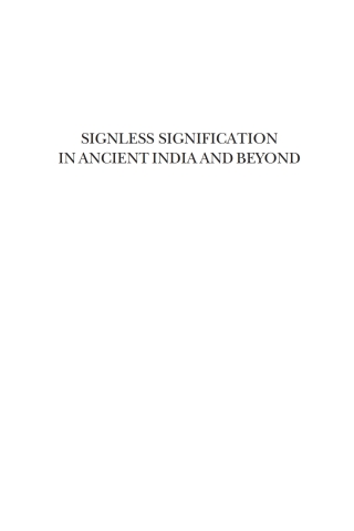 صورة الغلاف: Signless Signification in Ancient India and Beyond 1st edition 9780857283153