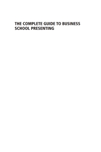 صورة الغلاف: The Complete Guide to Business School Presenting 1st edition 9780857285140