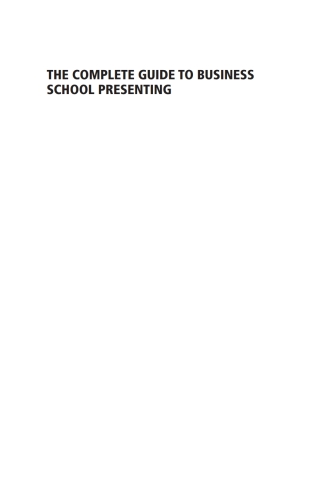 Titelbild: The Complete Guide to Business School Presenting 1st edition 9780857285140