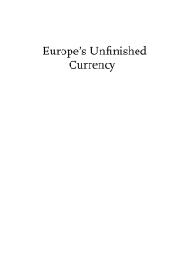 Cover image: Europe’s Unfinished Currency 1st edition 9780857285485