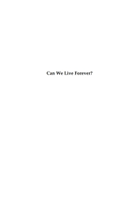 صورة الغلاف: Can We Live Forever? 1st edition 9781843317944