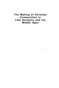 Cover image: The Making Of Christian Communities in Late Antiquity and the Middle Ages 1st edition 9781898855774