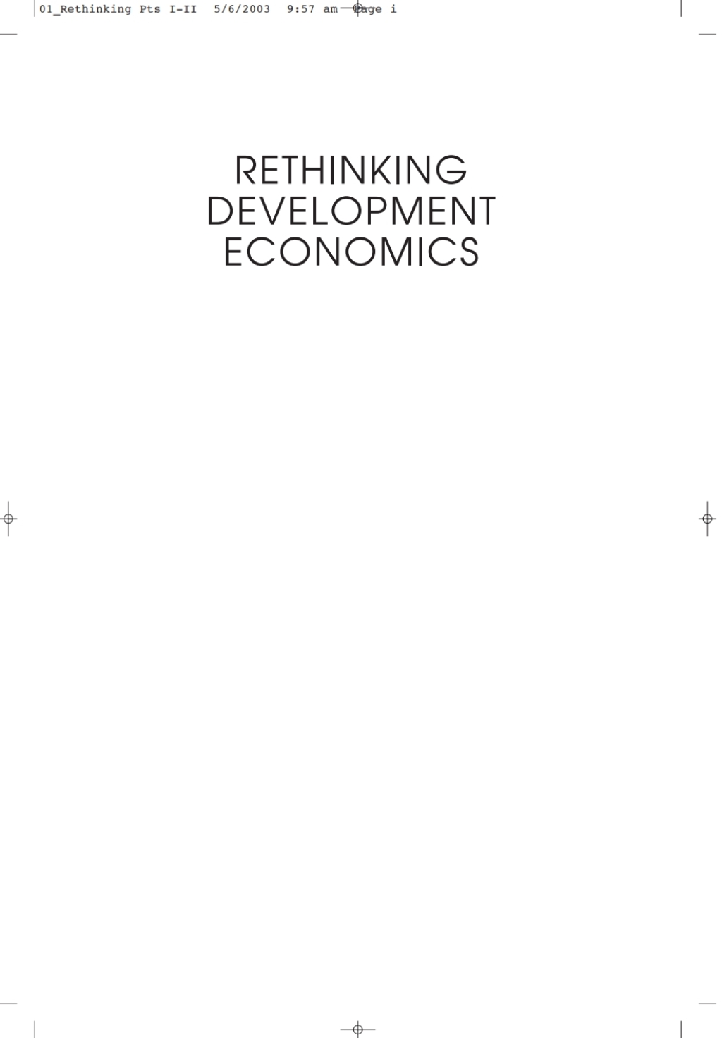 Rethinking Development Economics 1st Edition