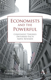表紙画像: Economists and the Powerful 1st edition 9780857284594
