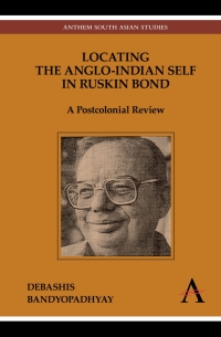 Cover image: Locating the Anglo-Indian Self in Ruskin Bond 1st edition