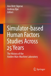 Immagine di copertina: Simulator-based Human Factors Studies Across 25 Years 1st edition 9780857290021