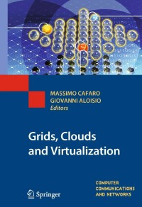Imagen de portada: Grids, Clouds and Virtualization 1st edition 9780857290489