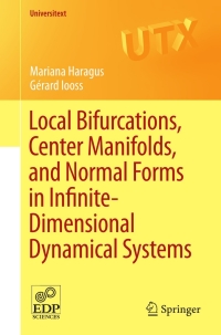 Cover image: Local Bifurcations, Center Manifolds, and Normal Forms in Infinite-Dimensional Dynamical Systems 9780857291110