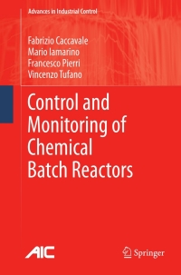 Cover image: Control and Monitoring of Chemical Batch Reactors 9780857291943