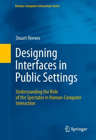 Titelbild: Designing Interfaces in Public Settings 9780857292643