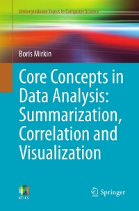 Omslagafbeelding: Core Concepts in Data Analysis: Summarization, Correlation and Visualization 9780857292865