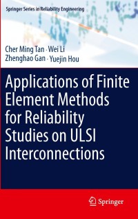 Imagen de portada: Applications of Finite Element Methods for Reliability Studies on ULSI Interconnections 9780857293091