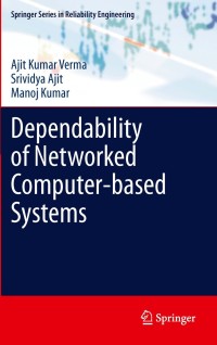 صورة الغلاف: Dependability of Networked Computer-based Systems 9781447126935