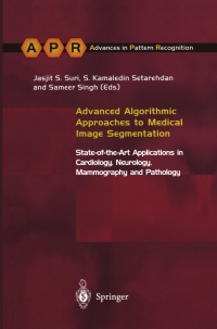 Cover image: Advanced Algorithmic Approaches to Medical Image Segmentation 1st edition 9781852333898