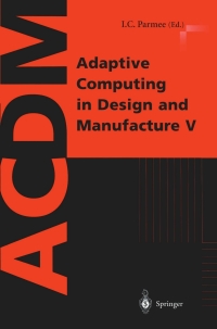صورة الغلاف: Adaptive Computing in Design and Manufacture V 1st edition 9781852336059