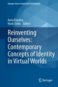Imagen de portada: Reinventing Ourselves: Contemporary Concepts of Identity in Virtual Worlds 9780857293602